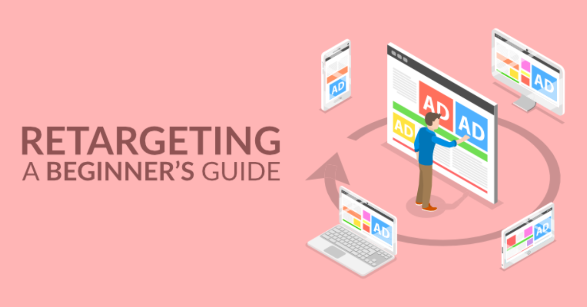 Master the Power of Retargeting What It Is and How It Works for Explosive Growth